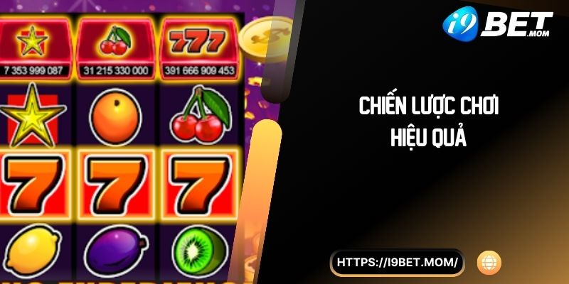 Chiến lược chơi hiệu quả