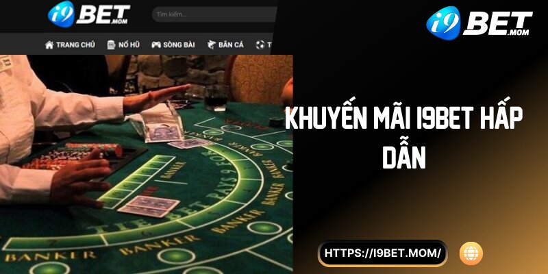 Khuyến mãi i9BET hấp dẫn